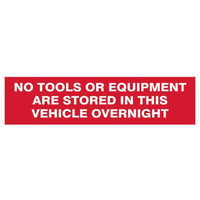 Scan No Tools Stored In Vehicle Overnight - 2 Signs 300 x 200mm