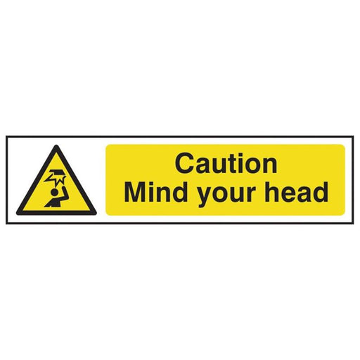 Scan Caution Mind Your Head - PVC Sign 200 x 50mm Scan - Town Tools