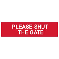 Scan Please Shut The Gate - PVC Sign 200 x 50mm