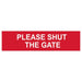 Scan Please Shut The Gate - PVC Sign 200 x 50mm Scan - Town Tools