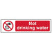 Scan Not Drinking Water - PVC Sign 200 x 50mm Scan - Town Tools